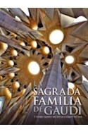 Papel SAGRADA FAMILIA DE GAUDI EL TEMPLE EXPIATORI DES DELS SEUS ORIGENS FINS AVUI [CATALAN] (CARTONE)