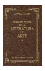 Papel HISTORIA SOCIAL DE LA LITERATURA Y EL ARTE II DESDE EL ROCOCO HASTA LA EPOCA DEL CINE (RUSTICA)