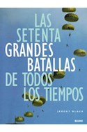 Papel SETENTA GRANDES BATALLAS DE TODOS LOS TIEMPOS (CARTONE)