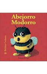 Papel ABEJORRO MODORRO (COLECCION BICHITOS CURIOSOS) (CARTONE)