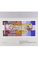 Papel 100 AÑOS DE DIBUJOS DE ARQUITECTURA 1900-2000 (CARTONE)