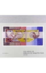Papel 100 AÑOS DE DIBUJOS DE ARQUITECTURA 1900-2000 (CARTONE)