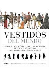 Papel VESTIDOS DEL MUNDO DESDE LA ANTIGUEDAD HASTA EL SIGLO XIX TENDENCIAS Y ESTILOS PARA TODAS LAS...