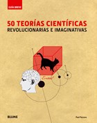 Papel 50 TEORIAS CIENTIFICAS REVOLUCIONARIAS E IMAGINATIVAS (COLECCION GUIA BREVE) (CARTONE)