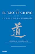 Papel TAO TE CHING SOBRE EL ARTE DE LA ARMONIA (EDICION ILUSTRADA) (CARTONE)