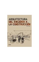 Papel ARQUITECTURA DEL ENCARGO A LA CONSTRUCCION
