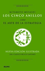 Papel CINCO ANILLOS SOBRE EL ARTE DE LA ESTRATEGIA (NUEVA EDICION ILUSTRADA DEL CLASICO JAPONES) (CARTONE)