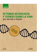 Papel 50 TEMAS DE BIOLOGIA Y TEORIAS SOBRE LA VIDA QUE INCITAN A PENSAR (GUIA BREVE) (CARTONE)