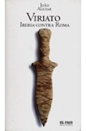 Papel VIRIATO IBERIA CONTRA ROMA (NOVELA HISTORICA 20)