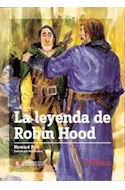 Papel LEYENDA DE ROBIN HOOD EDICION ABREVIADA (GRANDES TITULO  S DE LA NOVELA)