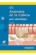 Papel ANATOMIA DE LA CABEZA PARA ODONTOLOGOS (INCLUYE CD-ROM)  (4 EDICION)
