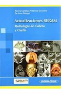Papel ACTUALIZACIONES SERAM RADIOLOGIA DE CABEZA Y CUELLO (1 EDICION)