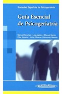 Papel GUIA ESENCIAL DE PSICOGERIATRIA (SOCIEDAD ESPAÑOLA DE P  SICOGERIATRIA) (BOLSILLO)