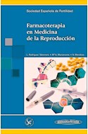 Papel FARMACOTERAPIA EN MEDICINA DE LA REPRODUCCION (SOCIEDAD ESPAÑOLA DE FERTILIDAD) (BOLSILLO) (RUSTICA)