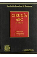 Papel CIRUGIA AEC (2 EDICION) (CARTONE) (ASOCIACION ESPAÑOLA DE CIRUJANOS)