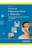 Papel MANUAL DE PALPACION OSEA Y MUSCULAR CON PUNTOS GATILLO PATRONES DE REFERENCIA Y ESTIRAMIENTOS (2 ED