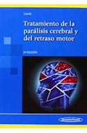 Papel TRATAMIENTO DE LA PARALISIS CEREBRAL Y DEL RETRASO MOTO  R (5 EDICION) (RUSTICA)