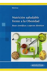 Papel NUTRICION SALUDABLE FRENTE A LA OBESIDAD BASES CIENTIFI  CAS Y ASPECTOS DIETETICOS (RUSTICA)