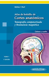 Papel ATLAS DE BOLSILLO DE CORTES ANATOMICOS TOMOGRAFIA COMPUTARIZADA Y RESONANCIA MAGNETICA (TOMO 1) (4 E