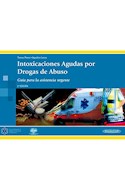 Papel INTOXICACIONES AGUDAS POR DROGAS DE ABUSO GUIA PARA LA ASISTENCIA URGENTE (2 EDICION) (ANILLADO)