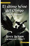 Papel PERCY JACKSON Y LOS DIOSES DEL OLIMPO 5 EL ULTIMO HEROE DEL OLIMPO