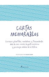 Papel CARTAS MEMORABLES CURIOSAS Y DIVERTIDAS REVELADORAS Y TRASCENDENTES [2 EDICIION] (CARTONE)