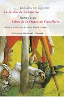 Papel ORDEN DE CABALLERIA / LIBRO DE LA ORDEN DE CABALLERIA (  BIBLIOTECA MEDIEVAL 31)(CARTONE)