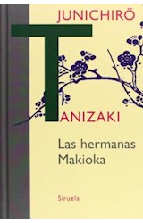 Papel HERMANAS MAKIOKA (COLECCION LIBROS DEL TIEMPO 314) (CARTONE)