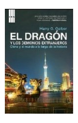 Papel DRAGON Y LOS DEMONIOS EXTRANJEROS CHINA Y EL MUNDO A LO LARGO DE LA HISTORIA (CONTEMPARANEA)