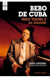 Papel BEBO DE CUBA BEBO VALDES Y SU MUNDO (INCLUYE CD)