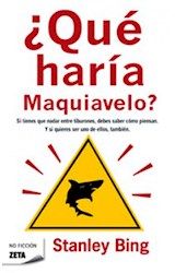 Papel QUE HARIA MAQUIAVELO (COLECCION NO FICCION)