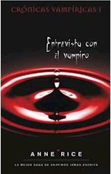 Papel ENTREVISTA CON EL VAMPIRO (CRONICAS VAMPIRICAS 1)