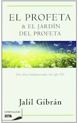 Papel PROFETA Y EL JARDIN DEL PROFETA DOS OBRAS FUNDAMENTALES DEL SIGLO XX (ESPIRITUALIDAD)