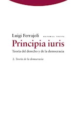 Papel PRINCIPIA IURIS 2 (TEORIA DE LA DEMOCRACIA) (COLECCION ESTRUCTURAS Y PROCESOS) (CARTONE)