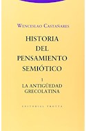 Papel HISTORIA DEL PENSAMIENTO SEMIOTICO 1 LA ANTIGUEDAD GRECOLATINA (ESTRUCTURAS Y PROCESOS)