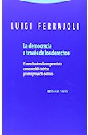 Papel DEMOCRACIA A TRAVES DE LOS DERECHOS EL CONSTITUCIONALISMO GARANTISTA (ESTRUCTURAS Y PROCESOS)