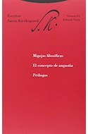Papel ESCRITOS VOLUMEN 4/2 MIGAJAS FILOSOFICAS EL CONCEPTO DE ANGUSTIA PROLOGOS (RUSTICA)