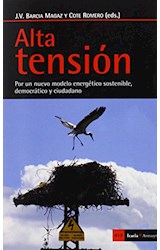 Papel ALTA TENSION POR UN NUEVO MODELO ENERGETICO SOSTENIBLE DEMOCRATICO Y CIUDADANO (ANTRAZYT 419)