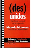 Papel DES UNIDOS PATOLOGIA O VIRTUD DE LA IZQUIERDA (MAS MADERA) (RUSTICA)