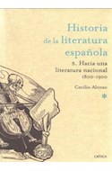 Papel HACIA UNA LITERATURA NACIONAL [1800-1900] (HISTORIA DE LA LITERATURA ESPAÑOLA 5) (CARTONE)