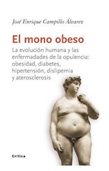 Papel MONO OBESO LA EVOLUCION HUMANA Y LAS ENFERMEDADES DE LA OPULENCIA OBESIDAD DIABETES HIPERTENSION...