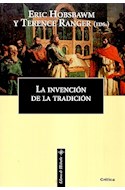 Papel INVENCION DE LA TRADICION (COLECCION LIBROS DE HISTORIA)