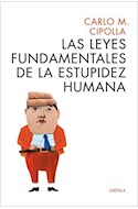 Papel LEYES FUNDAMENTALES DE LA ESTUPIDEZ HUMANA (COLECCION ARES Y MARES)