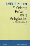 Papel ORIENTE PROXIMO EN LA ANTIGUEDAD C 3000 - 330 AC [TOMO 1] (COLECCION ARQUEOLOGIA)