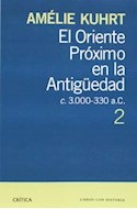 Papel ORIENTE PROXIMO EN LA ANTIGUEDAD C 3000 - 330 AC [TOMO 2] (COLECCION ARQUEOLOGIA)