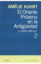 Papel ORIENTE PROXIMO EN LA ANTIGUEDAD C 3000 - 330 AC [TOMO 2] (COLECCION ARQUEOLOGIA)
