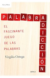 Papel PALABRADICCION EL FASCINANTE JUEGO DE LAS PALABRAS (ARES Y MARES)