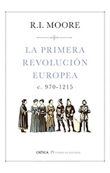 Papel PRIMERA REVOLUCION EUROPEA [970-1215] (COLECCION TIEMPO DE HISTORIA)