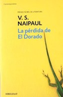 Papel PERDIDA DE EL DORADO [PREMIO NOBEL DE LITERATURA 2001] (CONTEMPORANEA) (RUSTICA)