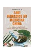 Papel 1001 REMEDIOS DE MEDICINA CHINA LA SABIDURIA TRADICIONAL PUESTA AL SERVICIO DE LA CURACIÓN (RUSTICA)